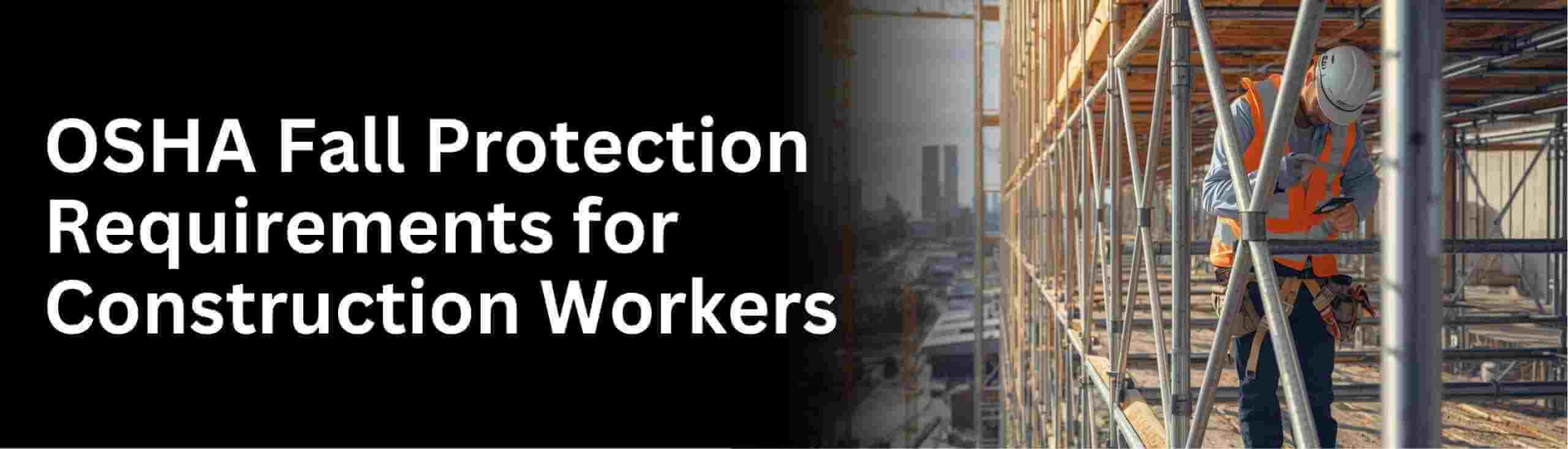 Know about the rule of fall protection of 6 foot rule