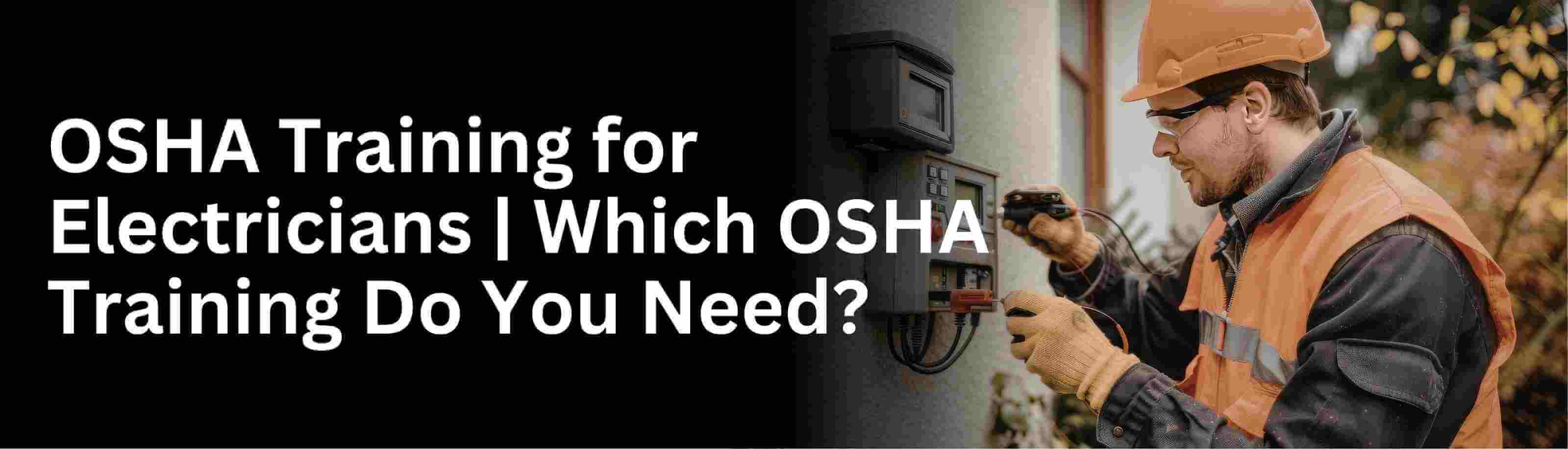 know about which training need for electricians work at construction site 
